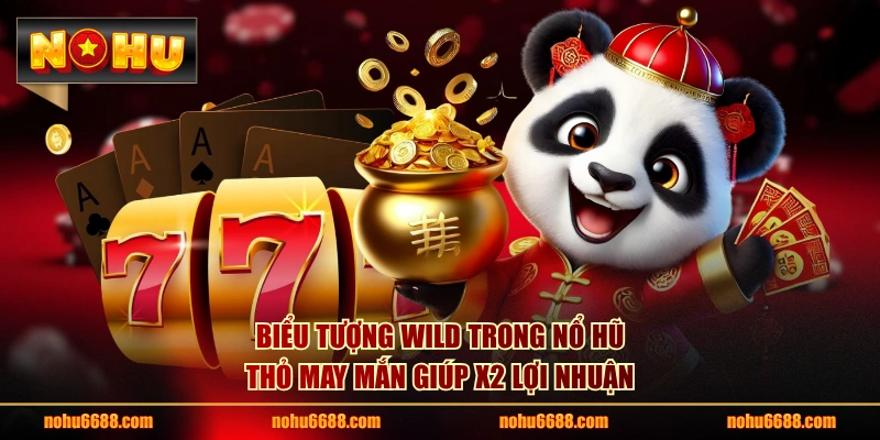 Biểu tượng Wild trong Nổ hũ Thỏ May Mắn giúp x2 lợi nhuận
