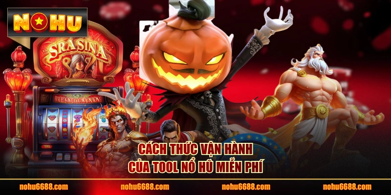 Cách thức vận hành của tool nổ hũ miễn phí