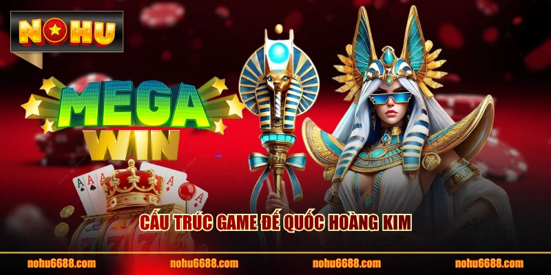 Cấu trúc game Đế Quốc Hoàng Kim