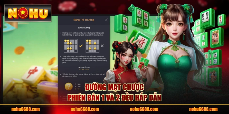Đường Mạt Chược phiên bản 1 và 2 đều hấp dẫn