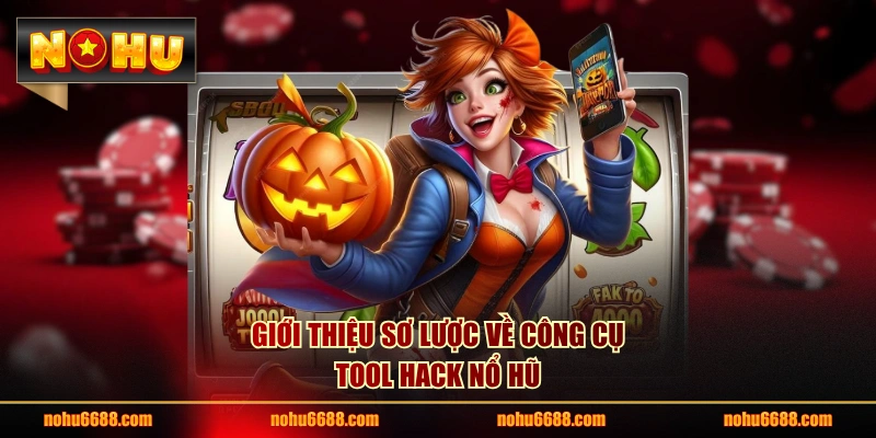 Giới thiệu sơ lược về công cụ tool hack nổ hũ