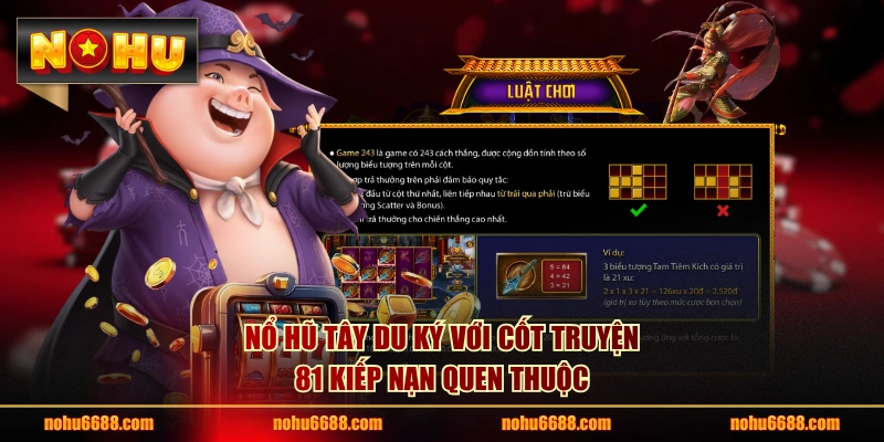 Nổ hũ Tây Du Ký hút khách nhờ tỷ lệ RTP siêu cao