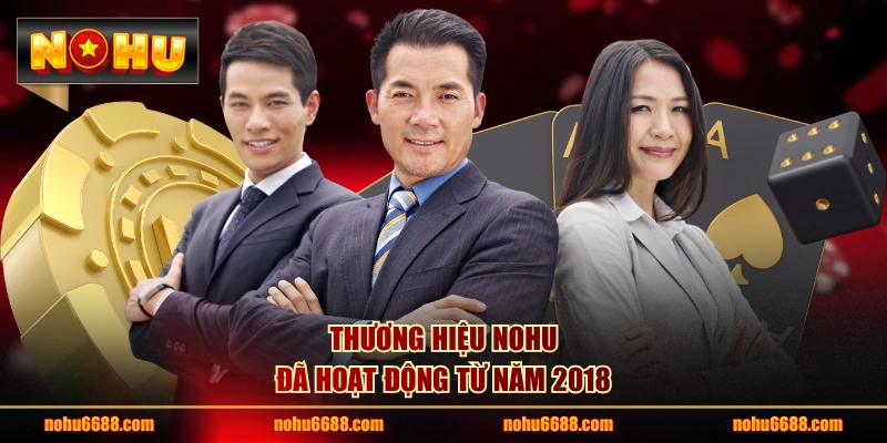 Thương hiệu NOHU đã hoạt động từ năm 2018